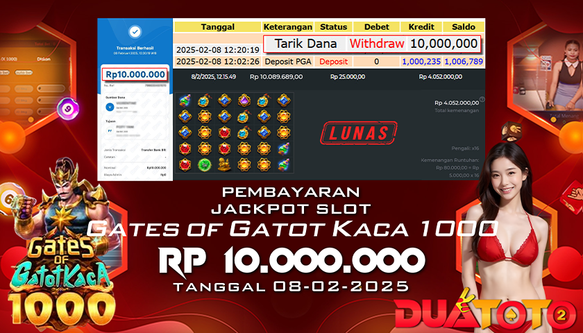 BUKTI PEMBAYARAN JACKPOT  SLOT GATES OF GATOT KACA 1000 08-02-2025