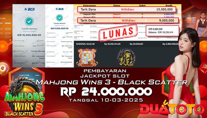 BUKTI PEMBAYARAN JACKPOT SLOT MAHJONG WINS 3-BLACK SCATTER  10-03-2025