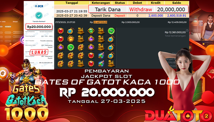 BUKTI PEMBAYARAN JACKPOT SLOT GATES OF GATOTKACA 1000 27-03-2025