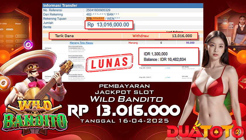 BUKTI PEMBAYARAN JACKPOT SLOT WILD  BANDITO 16-04-2025