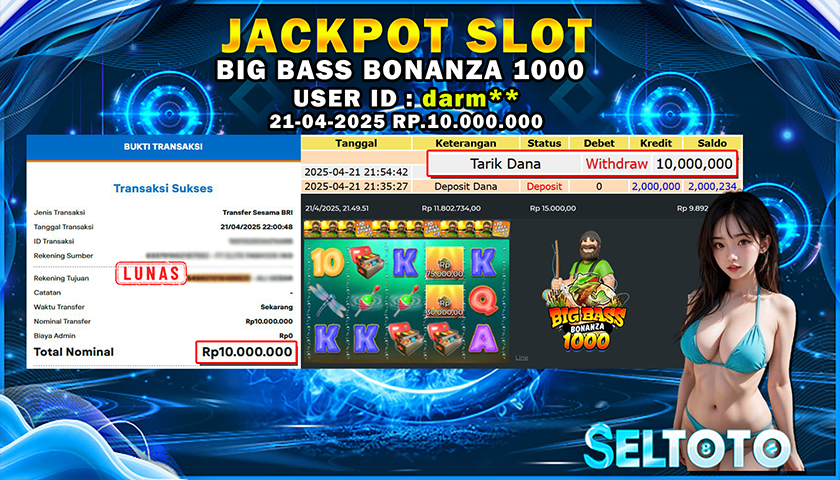 BUKTI PEMBAYARAN JACKPOT SLOT BIG BASS BONANZA 1000  21-04-2025