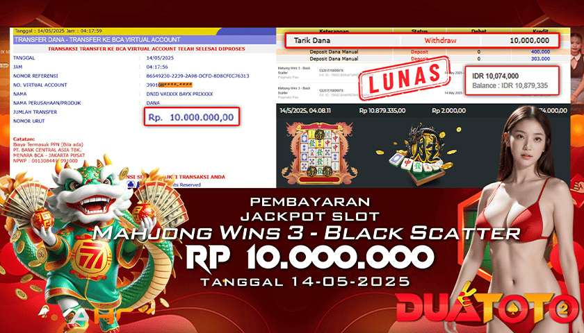BUKTI PEMBAYARAN JACKPOT SLOT MAHJONG 3-BLACK SCATTER  14-05-2025