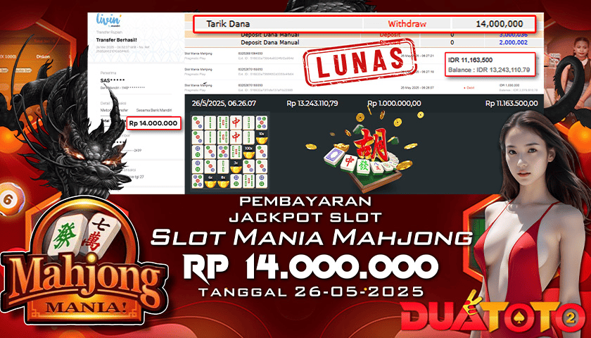 BUKTI PEMBAYARAN JACKPOT SLOT MANIA MAHJONG 26-05-2025