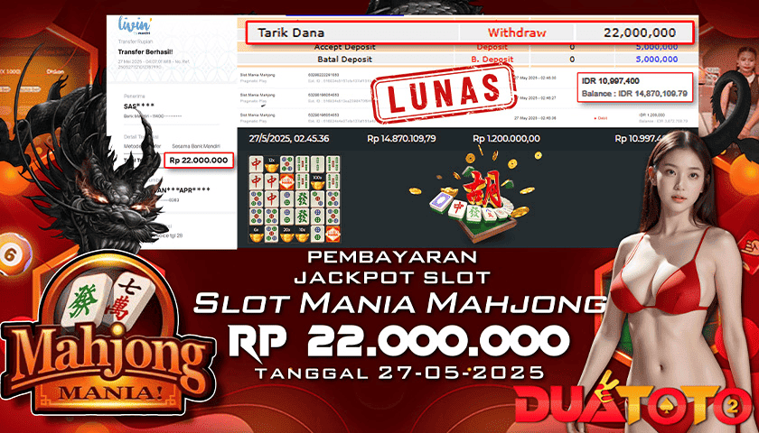 BUKTI PEMBAYARAN JACKPOT SLOT MANIA MAHJONG 27-05-2025