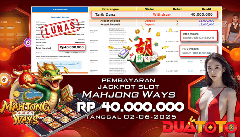 BUKTI PEMBAYARAN JACKPOT SLOT MAHJONG WAYS 02-06-2025