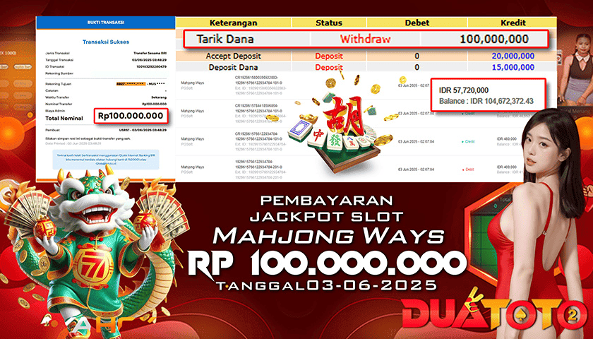 BUKTI PEMBAYARAN JACKPOT SLOT MAHJONG WAYS 03-06-2025