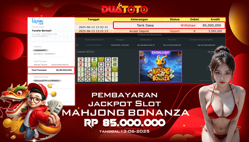 BUKTI PEMBAYARAN JACKPOT SLOT MAHJONG BONANZA 13-06-2025