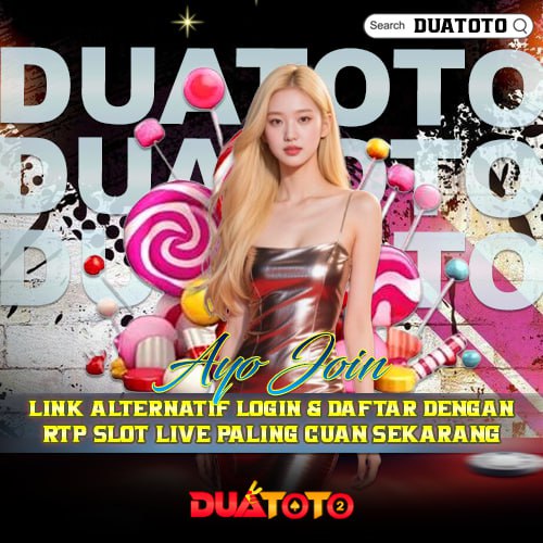 DUATOTO : Link Alternatif Login & Daftar Dengan Rtp Slot Live Paling Cuan Sekarang