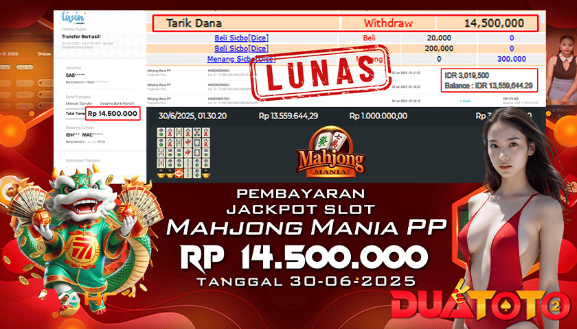 BUKTI PEMBAYARAN JACKPOT SLOT MAHJONG MANIA PP 30-06-2025