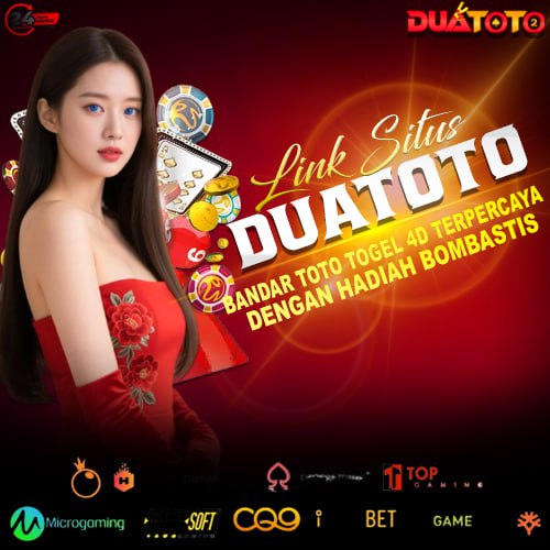 DUATOTO > Link Login Situs Bandar Toto Togel 4D Terpercaya Dengan Hadiah Bombastis