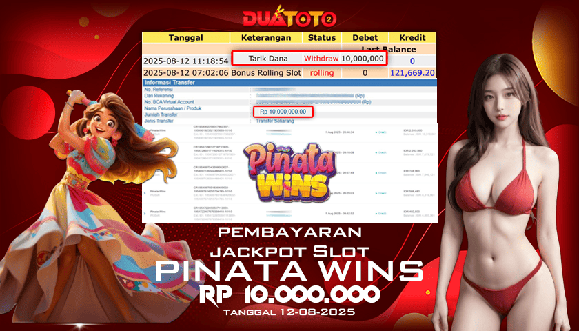 BUKTI PEMBAYARAN JACKPOT SLOT PINATA WINS 12-08-2025