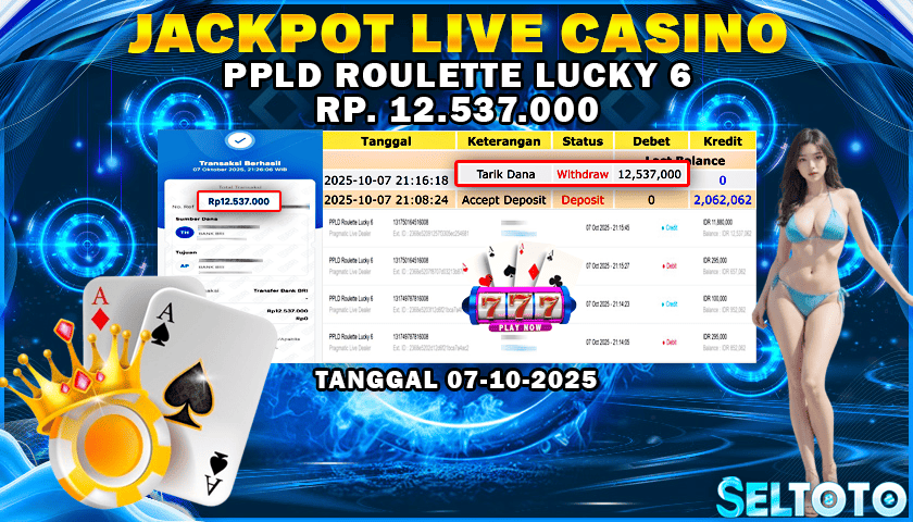 BUKTI PEMBAYARAN JACKPOT LIVE CASINO PPLD ROULEETE LUCKY 6 07-10-2025