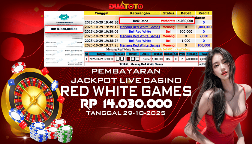 BUKTI PEMBAYARAN JACKPOT LIVE CASINO RED WHITE GAMES  29-10-2025