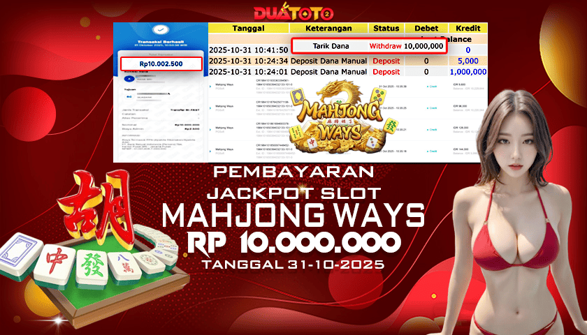 BUKTI PEMBAYARAN JACKPOT SLOT MAHJONG WAYS   31-10-2025