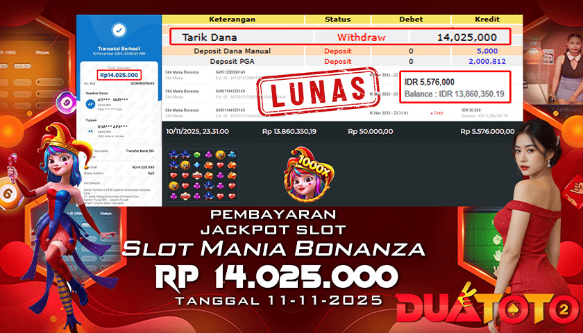 BUKTI PEMBAYARAN JACKPOT SLOT MANIA BONANZA   11-11-2025