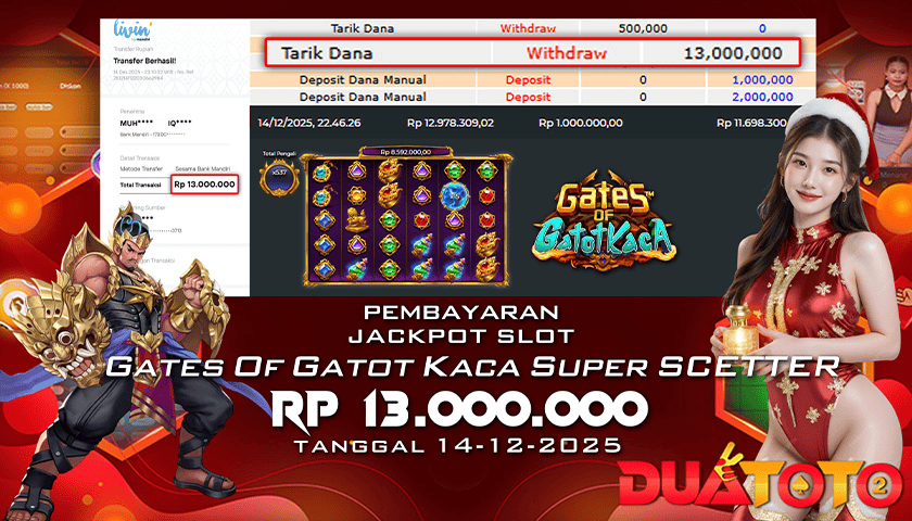 BUKTI PEMBAYARAN JACKPOT SLOT  GATES OF GATOT KACA SUPER SCETTER  14-12-2025