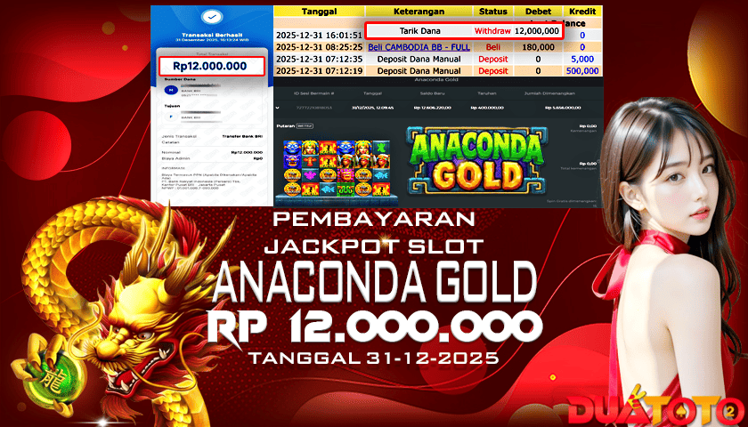 BUKTI PEMBAYARAN JACKPOT SLOT ANACONDA GOLD 31-12-2025