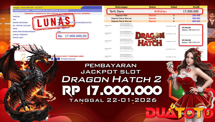 BUKTI PEMBAYARAN JACKPOT SLOT DRAGON HATCH 22-01-2026