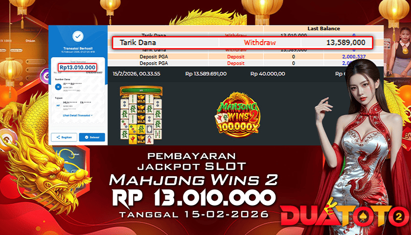 BUKTI PEMBAYARAN JACKPOT SLOT MAHJONG WINS 2 15-02-2026