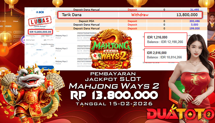 BUKTI PEMBAYARAN JACKPOT SLOT MAHJONG WAYS 2 15-02-2026