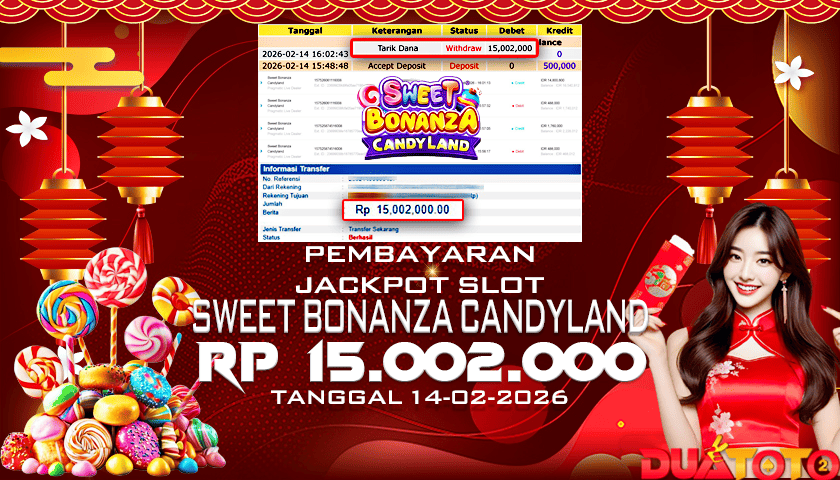 BUKTI PEMBAYARAN JACKPOT SLOT SWEET BONANZA CANDYLAND 14-02-2026