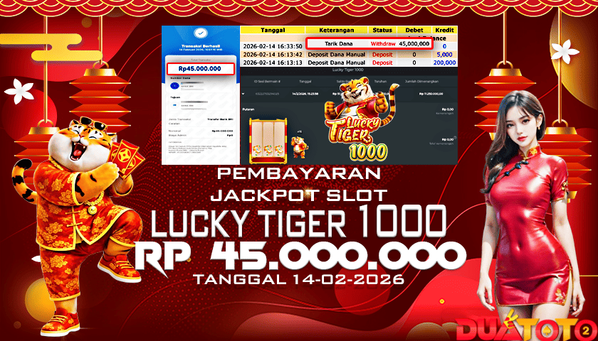 BUKTI PEMBAYARAN JACKPOT SLOT LUCKY TIGER 1000 14-02-2026