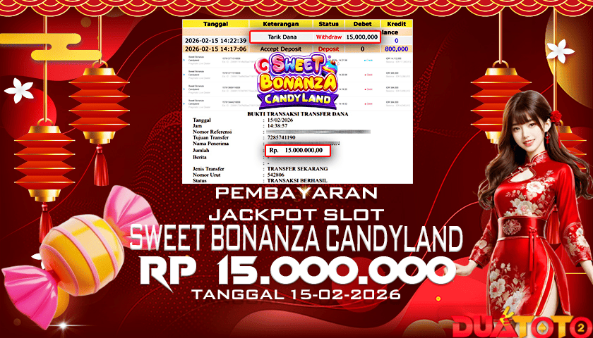 BUKTI PEMBAYARAN JACKPOT SLOT SWEET BONANZA CANDYLAND 15-02-2026