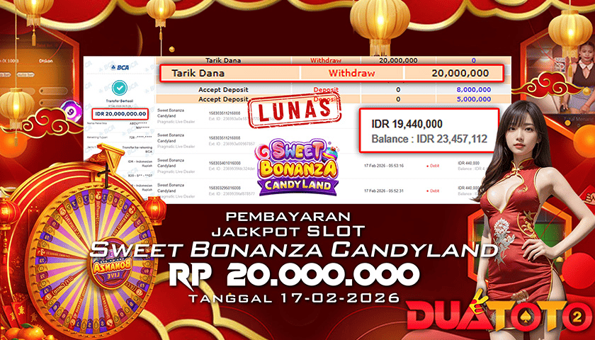 BUKTI PEMBAYARAN JACKPOT SLOT SWEET BONANZA CANDYLAND 17-02-2026