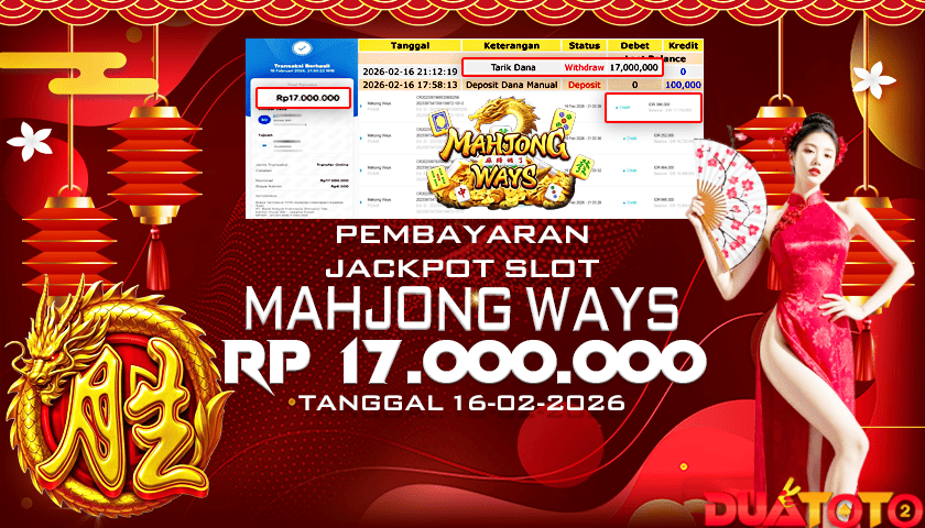 BUKTI PEMBAYARAN JACKPOT SLOT MAHJONG WAYS 16-02-2026