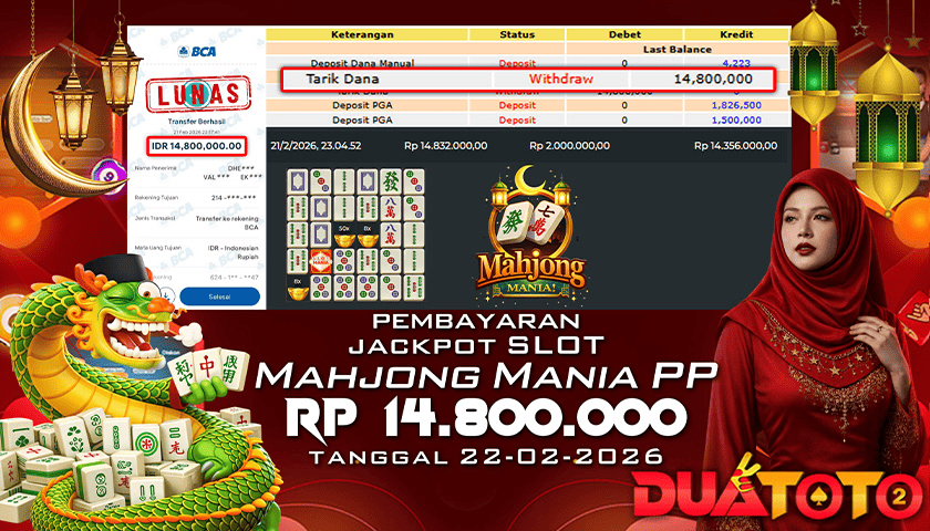 BUKTI PEMBAYARAN JACKPOT SLOT MAHJONG MANIA PP 22-02-2026