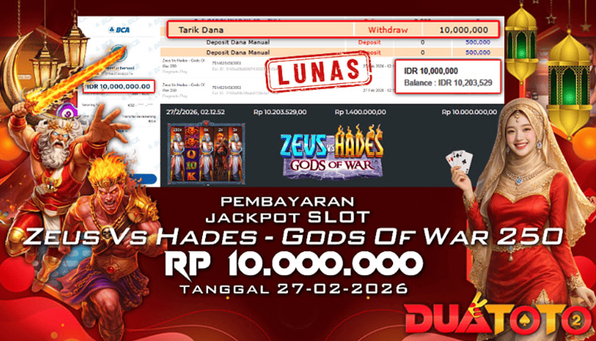 BUKTI PEMBAYARAN JACKPOT SLOT ZEUS VS HADES - GODS OF WAR 250 27-02-2026