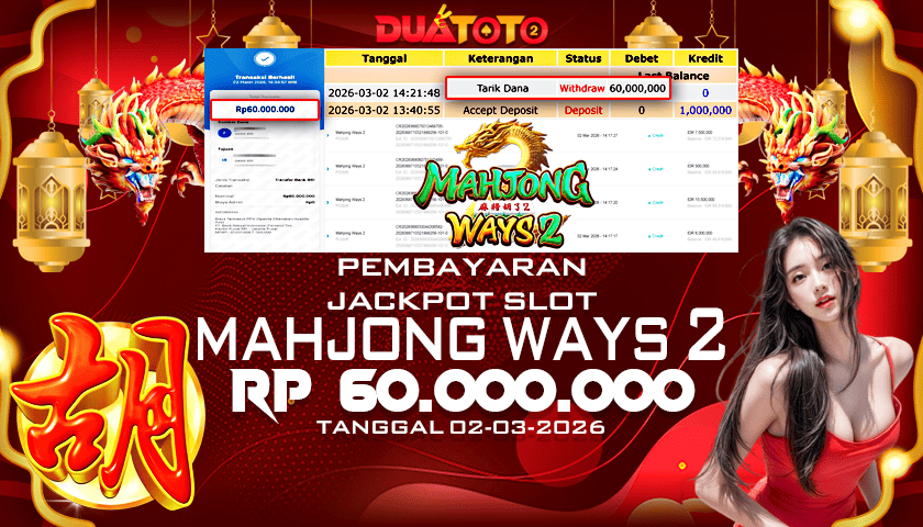 BUKTI PEMBAYARAN JACKPOT SLOT MAHJONG WAYS 2  02-03-2026