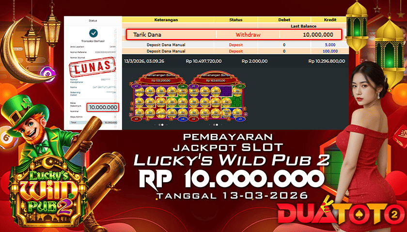 BUKTI PEMBAYARAN JACKPOT SLOT LUCKYS WILD PUB 2 13-03-2026