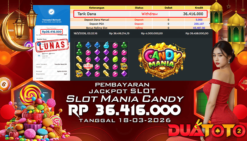 BUKTI PEMBAYARAN JACKPOT SLOT MANIA CANDY 18-03-2026