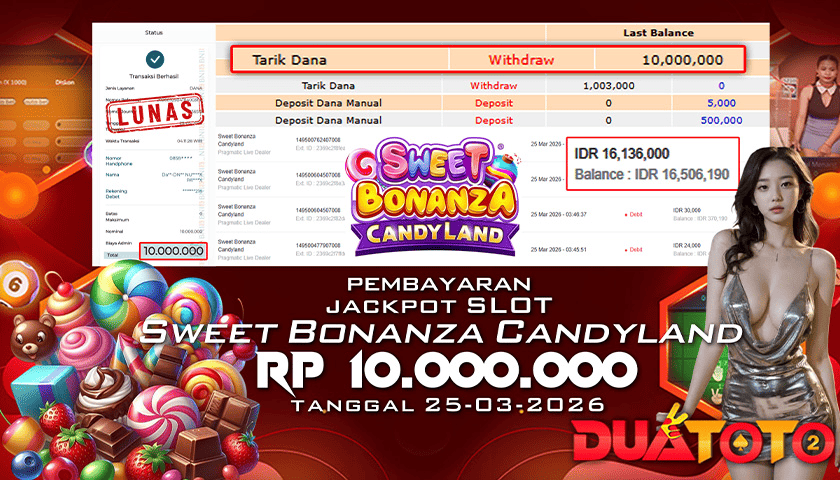 BUKTI PEMBAYARAN JACKPOT SLOT SWEET BONANZA CANDYLAND 25-03-2025