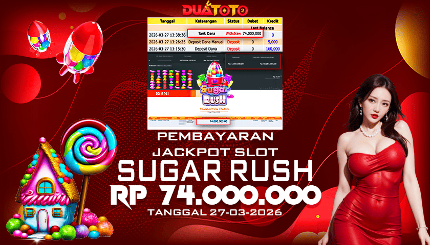 BUKTI PEMBAYARAN JACKPOT SLOT SUGAR RUSH 27-03-2026