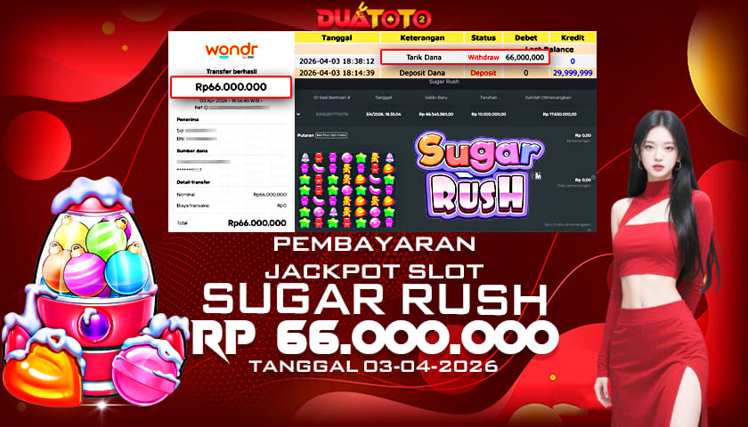 BUKTI PEMBAYARAN JACKPOT SLOT SUGAR RUSH 03-04-2026