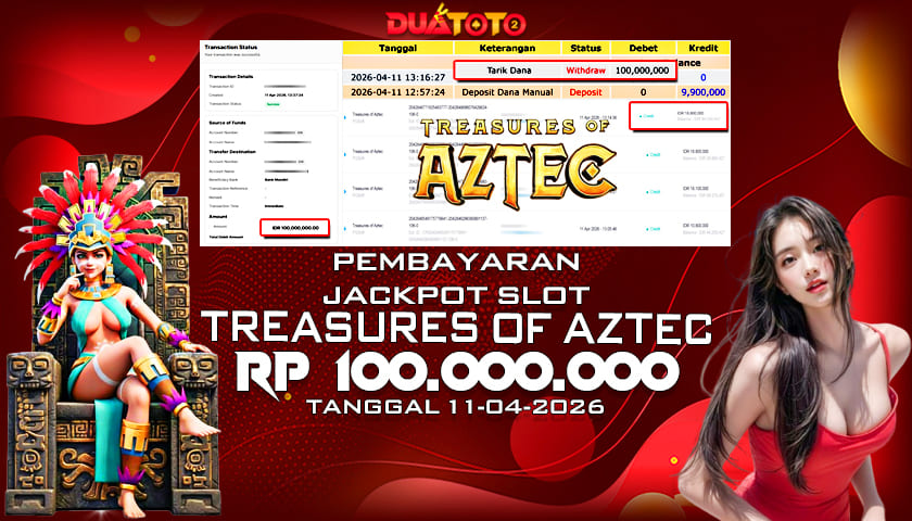 BUKTI PEMBAYARAN JACKPOT SLOT TREASURES OF AZTEC 11-04-2026