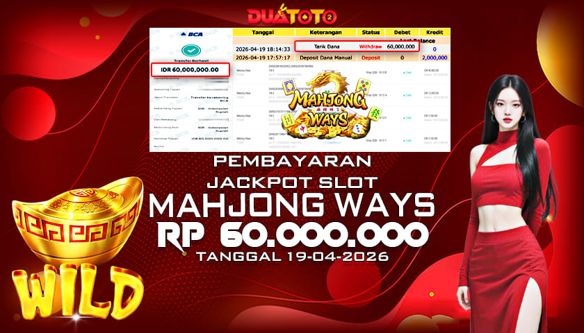 BUKTI PEMBAYARAN JACKPOT SLOT MAHJONG WAYS 19-04-2026
