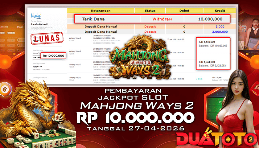 BUKTI PEMBAYARAN JACKPOT SLOT MAHJONG WAYS 2 27-04-2026