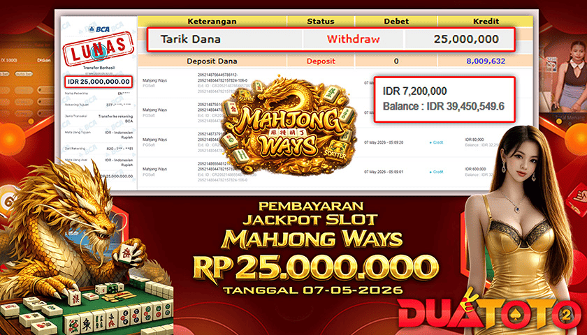 BUKTI PEMBAYARAN JACKPOT SLOT MAHJONG WAYS 07-05-2026