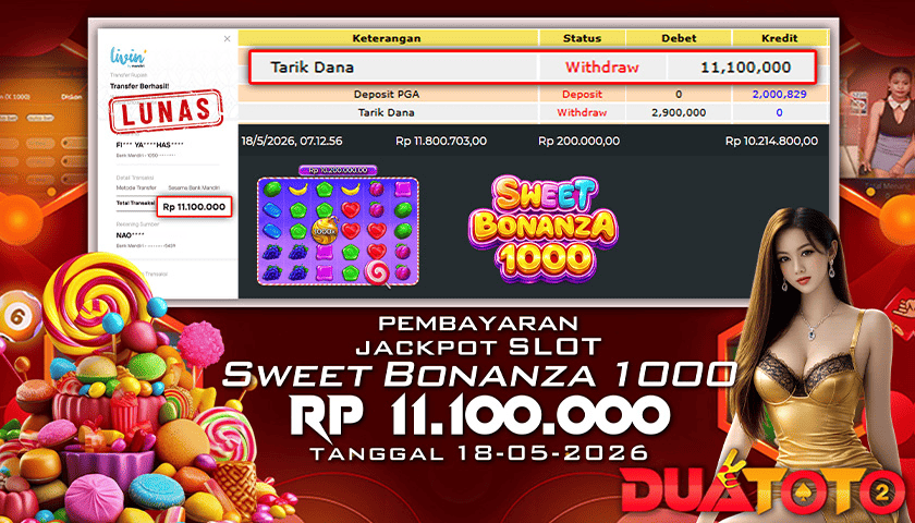 BUKTI PEMBAYARAN JACKPOT SLOT SWEET BONANZA 1000 18-05-2026
