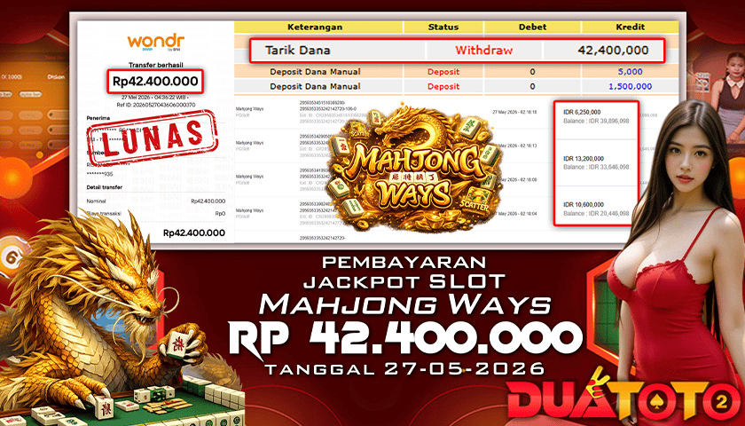 BUKTI PEMBAYARAN JACKPOT SLOT MAHJONG WAYS 27-05-2026