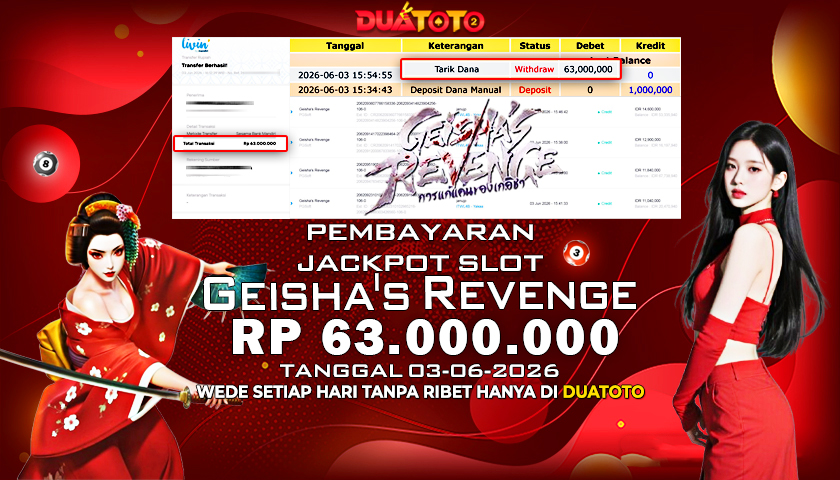 BUKTI PEMBAYARAN JACKPOT SLOT GEISHAS REVENGE 03-06-2026