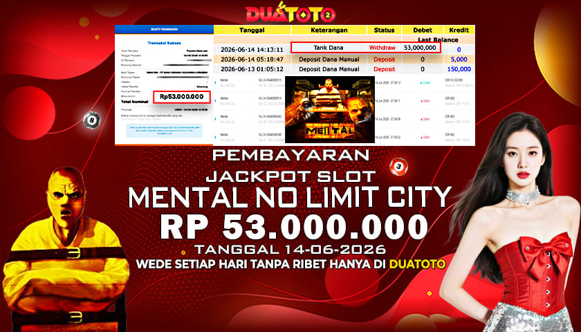 BUKTI PEMBAYARAN JACKPOT SLOT MENTAL NO LIMIT CITY 14-06-2026