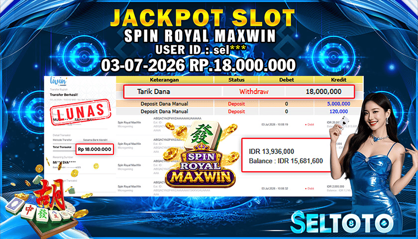 BUKTI PEMBAYARAN JACKPOT SLOT SPIN ROYAL MAXWIN 03-07-2026