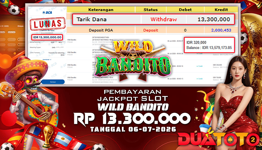 BUKTI PEMBAYARAN JACKPOT SLOT WILD BANDITO 06-07-2026