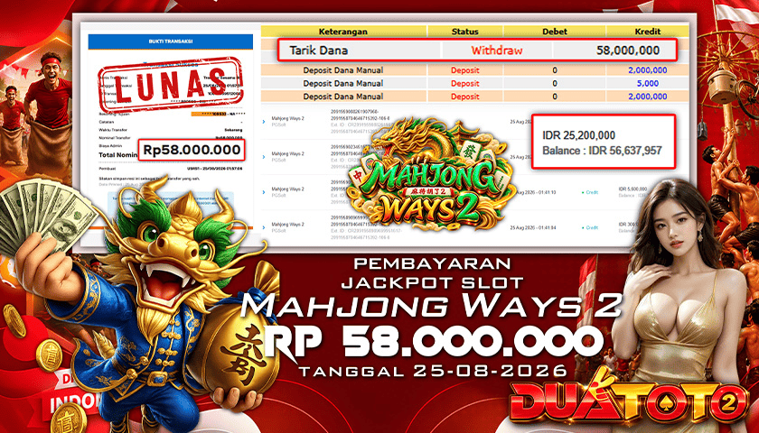 BUKTI PEMBAYARAN JACKPOT SLOT MAHJONG WAYS 2 25-08-2026